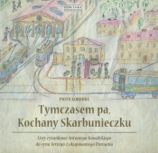 Tymczasem pa Kochany Skarbunieczku - Piotr Korduba