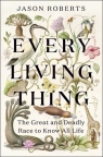Every Living Thing wer. angielska Jason Roberts