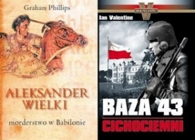Baza 43. Cichociemni/Aleksander Wielki. Morderstwo w Babilonie. Pakiet 2 książek - Graham Phillips, Ian Valentine