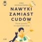 Nawyki zamiast cudów (Audiobook) - Anna Mochnaczewska