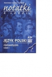 Notatki z lekcji Język polski Romantyzm
