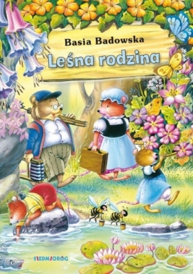 Leśna rodzina - Badowska Basia