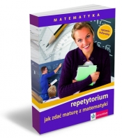 Matematyka Jak zdać maturę z matematyki repetytorium z płytą CD - Piotr Wróblewski