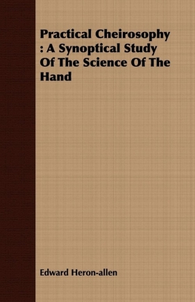 Practical Cheirosophy - Heron-allen Edward