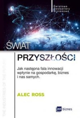 Świat przyszłości - Alec Ross