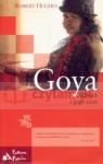 Goya Artysta i jego czas Hughes Robert