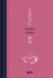 Haiku - Czesław Miłosz