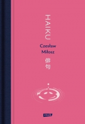 Haiku - Czesław Miłosz