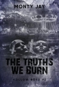 Hollow Boys T.2 The Truths We Burn - Jay Monty