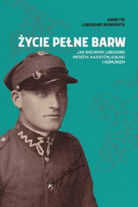 Życie pełne barw - Annette Libeskind Berkovits