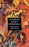 Pisma krytyczne i publicystyczne Stanisław Ignacy Witkiewicz