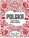 Polska Nasza kuchnia w nowej odsłonie Zak Zuza