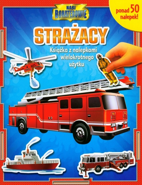 Strażacy Nasi bohaterowie