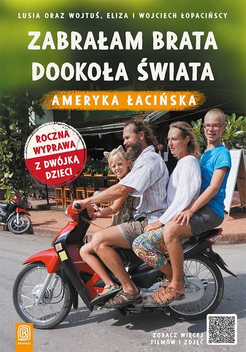 Zabrałam brata dookoła świata Ameryka Łacińska