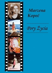 Pory Życia - Marzena Kopeć