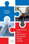 Konstruowanie kursu języka biznesu dla studentów filologii rosyjskiej Karolina Gołąbek