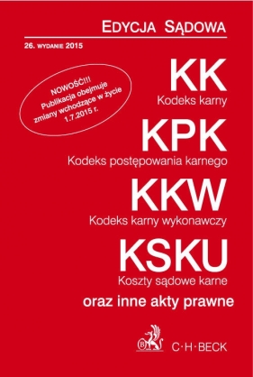 Kodeks karny Kodeks postępowania karnego Kodeks karny wykonawczy. Koszty sądowe karne.