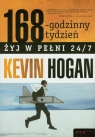 168-godzinny tydzień Żyj w pełni 24/7 Hogan Kevin