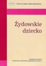 Żydowskie dziecko Jeziorkowska-Polakowska Anna , Karc Agnieszka