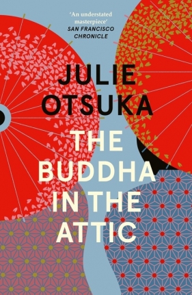 The Buddha in the Attic - Otsuka Julie