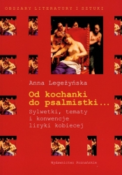Od kochanki do psalmistki - Legeżyńska Anna