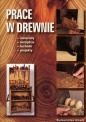 Prace w drewnie - Opracowanie zbiorowe