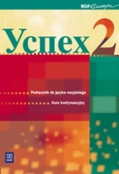 Uspiech 2 Podręcznik do języka rosyjskiego Kurs kontynuacyjny + CD