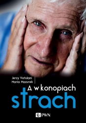 A w konopiach strach - Maria Mazurek, Jerzy Vetulani