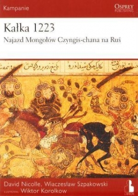 Kałka 1223 - Nicolle David, Szpakowski Wiaczesław