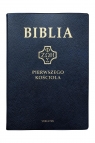 Biblia pierwszego Kościoła granatowa Opracowanie zbiorowe