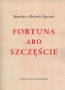 Fortuna albo szczęście  Gąsiorek Stanisław