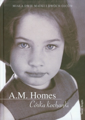 Córka kochanki - A. M. Homes