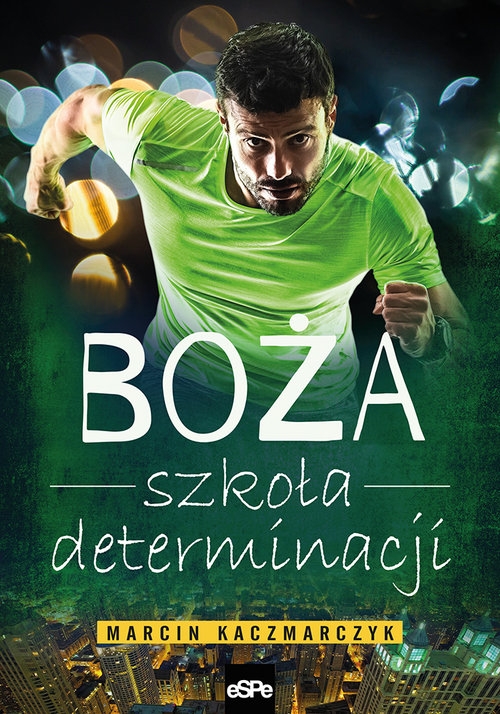 Boża szkoła determinacji