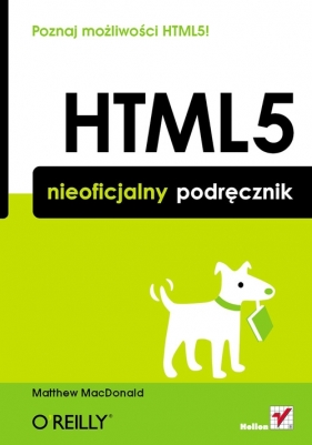 HTML5 Nieoficjalny podręcznik - MacDonald Matthew