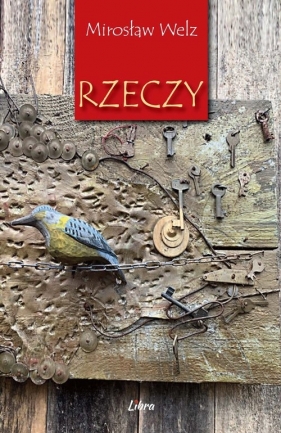 Rzeczy - Welz Mirosław