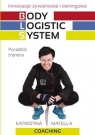 Body Logistic SystemInnowacje żywieniowe i treningowe. Poradnik trenera