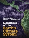 Essentials of the Earth's Climate System  Barry Roger G., Hall-McKim Eileen A.