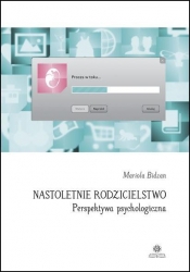 Nastolenie rodzicielstwo - Bidzan Mariola<br />