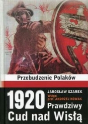 1920 Prawdziwy Cud nad Wisłą - Jarosław Szarek