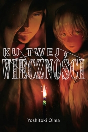Ku twej wieczności 19 - Yoshitoki Ōima