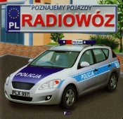 Poznajemy pojazdy Radiowóz - Jędraszek Izabela