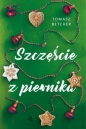 Szczęście z piernika - Tomasz Betcher