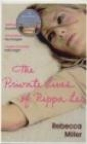 Private Lives of Pippa Lee Rebecca Miller, R Miller