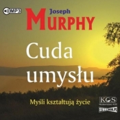 Cuda umysłu - Joseph Murphy