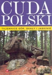 Cuda Polski Tajemnice gór. Skały i jaskinie/Cuda Polski Niezwykłe miasta/Ilustrowana geografia świata (pakiet) - <br />
