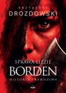 Sprawa Lizzie Borden. Historia prawdziwa