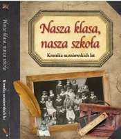 Nasza klasa nasza szkoła - <br />