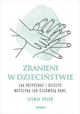 Zranieni w dzieciństwie - Kocoń Sylwia