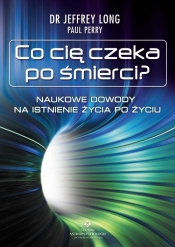 Co Cię czeka po śmierci - Paul Perry