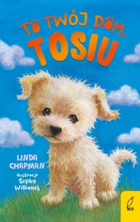 To twój dom Tosiu Tom 1 - Linda Chapman